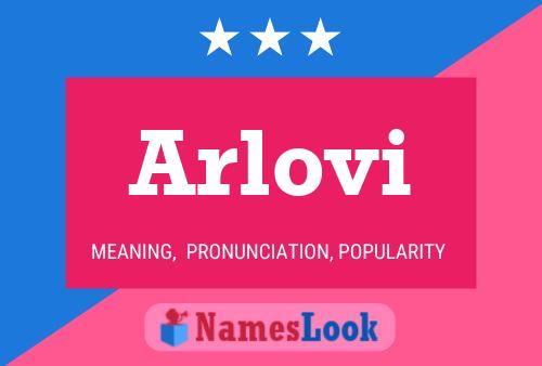 Póster del nombre Arlovi