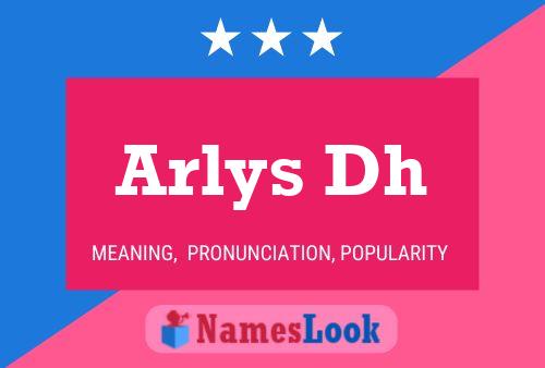 Póster del nombre Arlys Dh