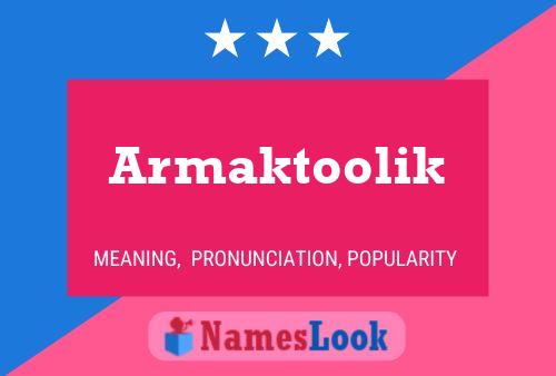 Póster del nombre Armaktoolik