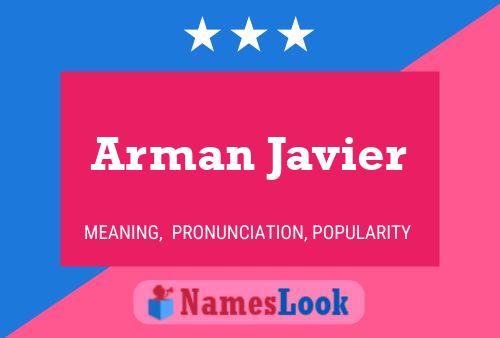 Póster del nombre Arman Javier