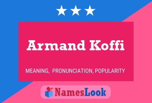 Póster del nombre Armand Koffi