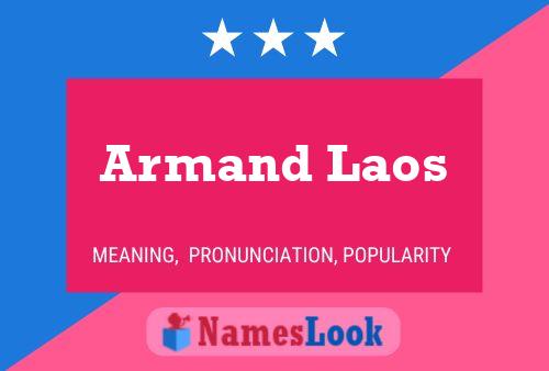 Póster del nombre Armand Laos