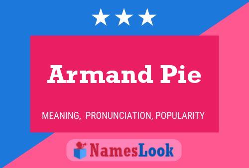 Póster del nombre Armand Pie