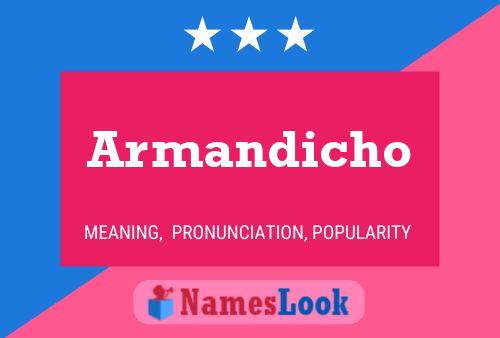 Póster del nombre Armandicho