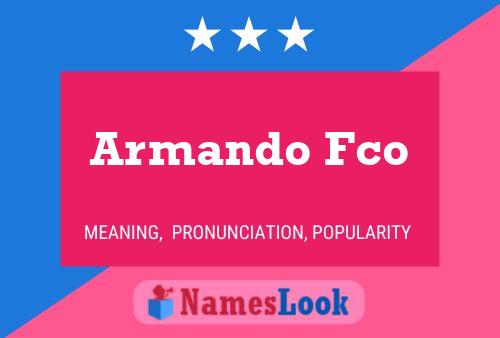 Póster del nombre Armando Fco