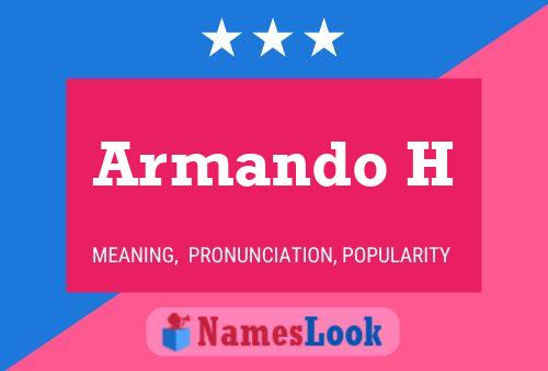 Póster del nombre Armando H