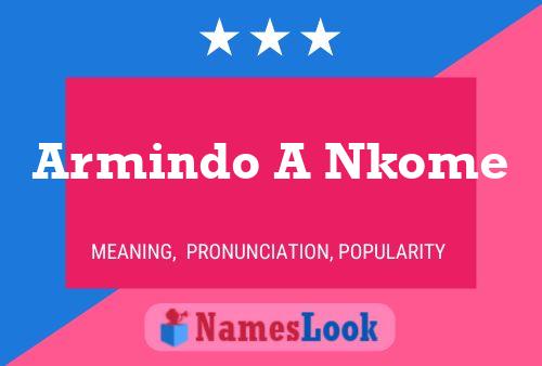 Póster del nombre Armindo A Nkome