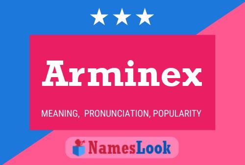 Póster del nombre Arminex