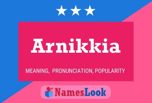 Póster del nombre Arnikkia