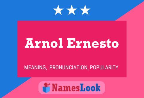 Póster del nombre Arnol Ernesto