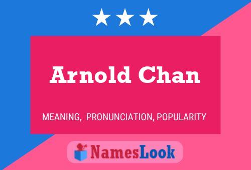 Póster del nombre Arnold Chan