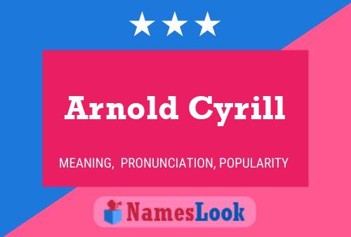 Póster del nombre Arnold Cyrill