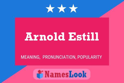 Póster del nombre Arnold Estill