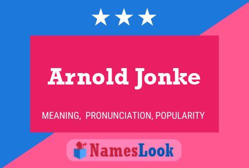 Póster del nombre Arnold Jonke