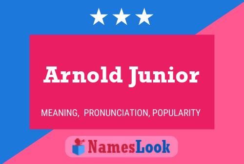 Póster del nombre Arnold Junior