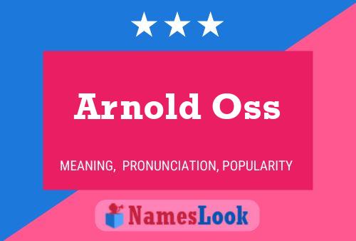 Póster del nombre Arnold Oss