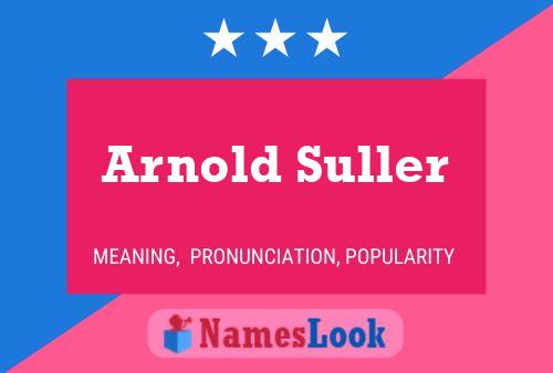 Póster del nombre Arnold Suller