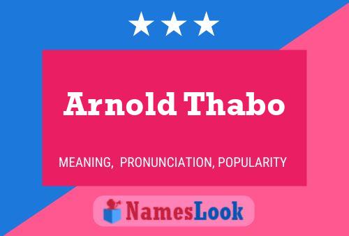 Póster del nombre Arnold Thabo