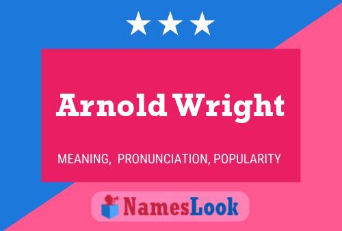 Póster del nombre Arnold Wright