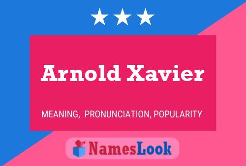 Póster del nombre Arnold Xavier