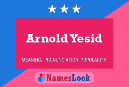 Póster del nombre Arnold Yesid