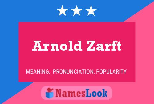 Póster del nombre Arnold Zarft