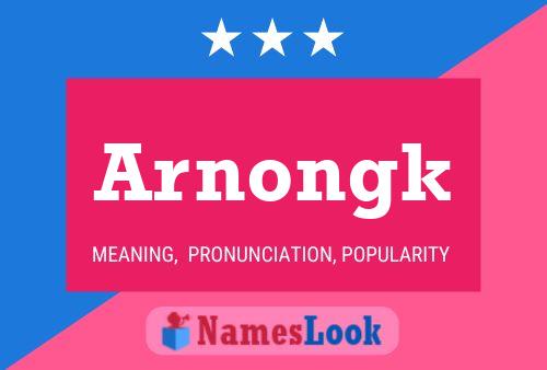 Póster del nombre Arnongk