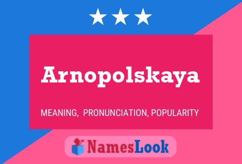 Póster del nombre Arnopolskaya