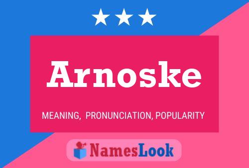 Póster del nombre Arnoske