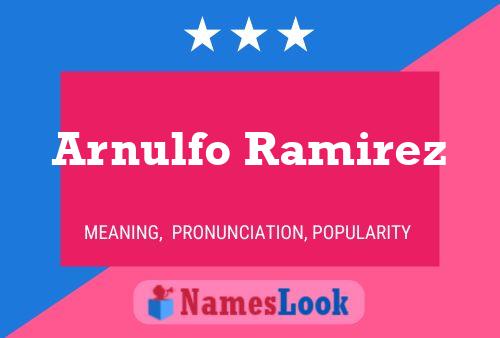 Póster del nombre Arnulfo Ramirez