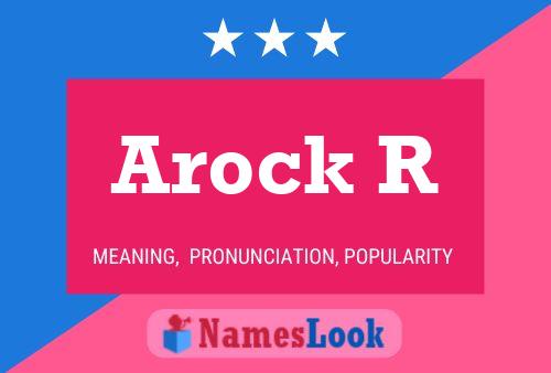 Póster del nombre Arock R