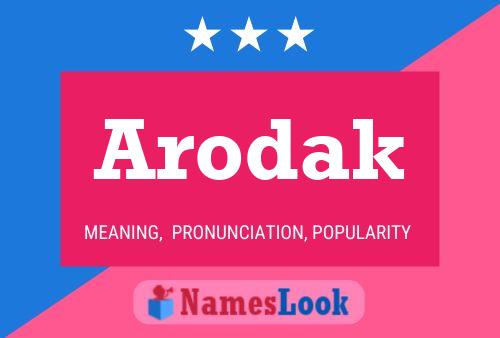 Póster del nombre Arodak