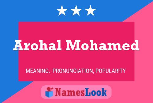 Póster del nombre Arohal Mohamed