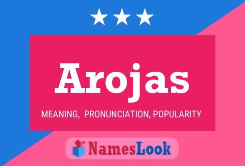 Póster del nombre Arojas