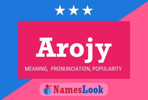 Póster del nombre Arojy