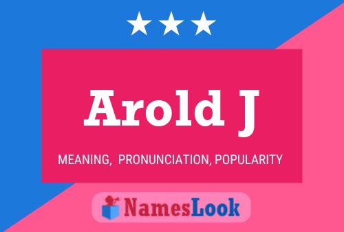 Póster del nombre Arold J