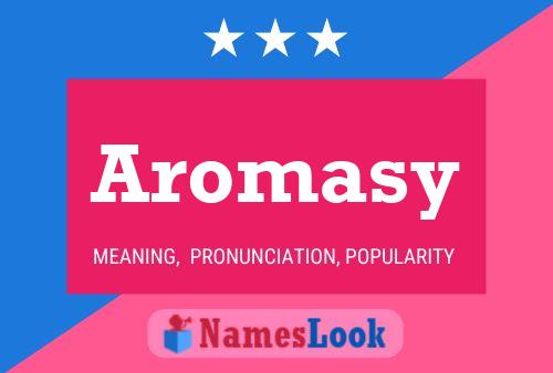 Póster del nombre Aromasy