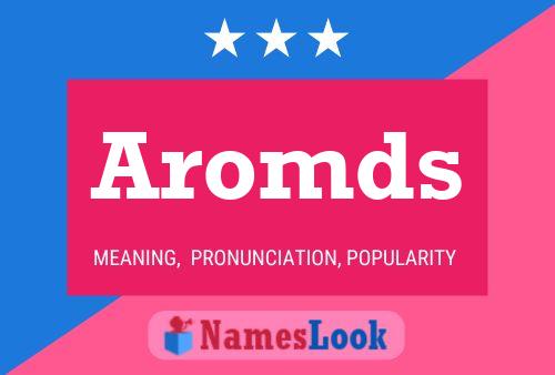 Póster del nombre Aromds