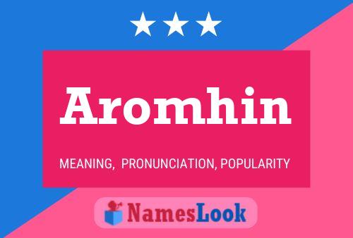 Póster del nombre Aromhin