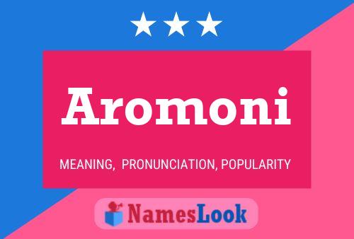 Póster del nombre Aromoni