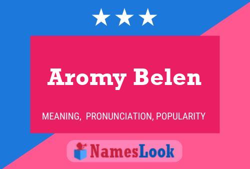 Póster del nombre Aromy Belen