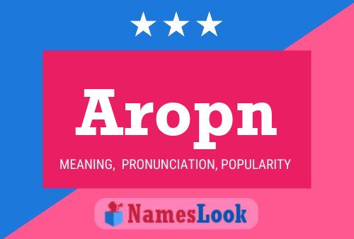 Póster del nombre Aropn