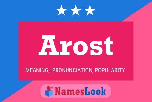 Póster del nombre Arost