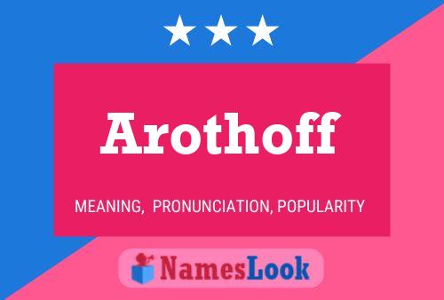 Póster del nombre Arothoff