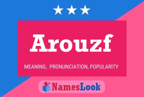 Póster del nombre Arouzf