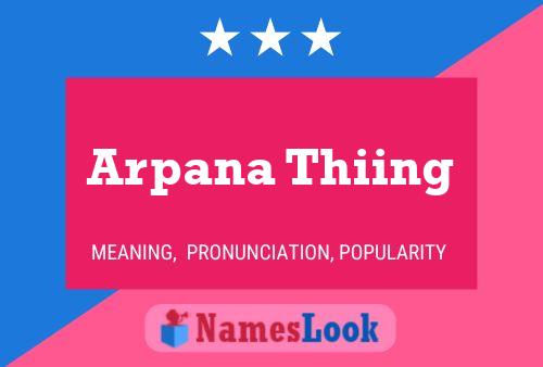 Póster del nombre Arpana Thiing