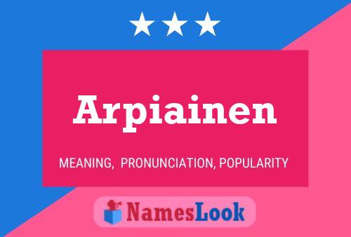 Póster del nombre Arpiainen