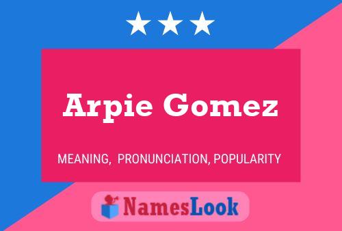 Póster del nombre Arpie Gomez