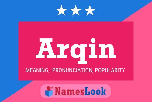 Póster del nombre Arqin