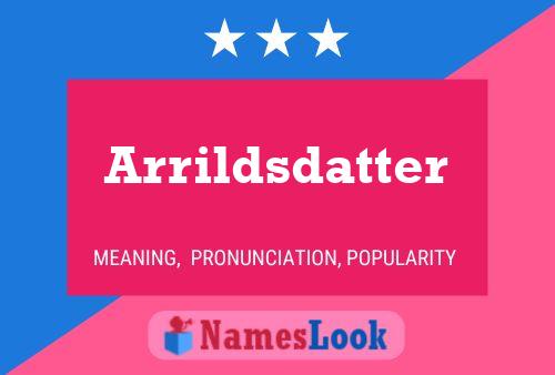 Póster del nombre Arrildsdatter